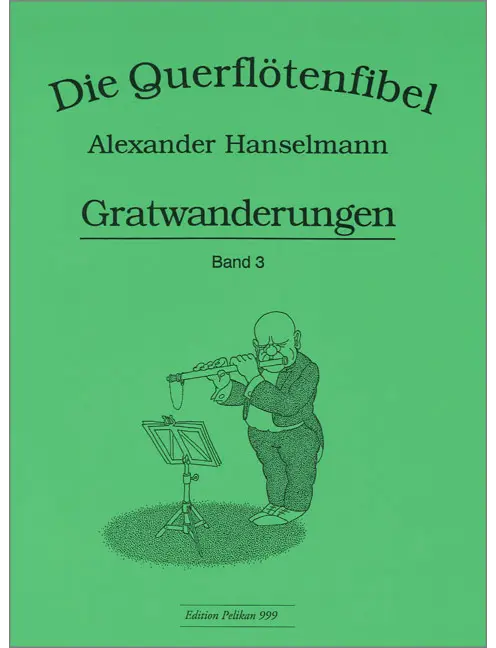 Querflötenfibel Vol. 3 - Gratwanderungen